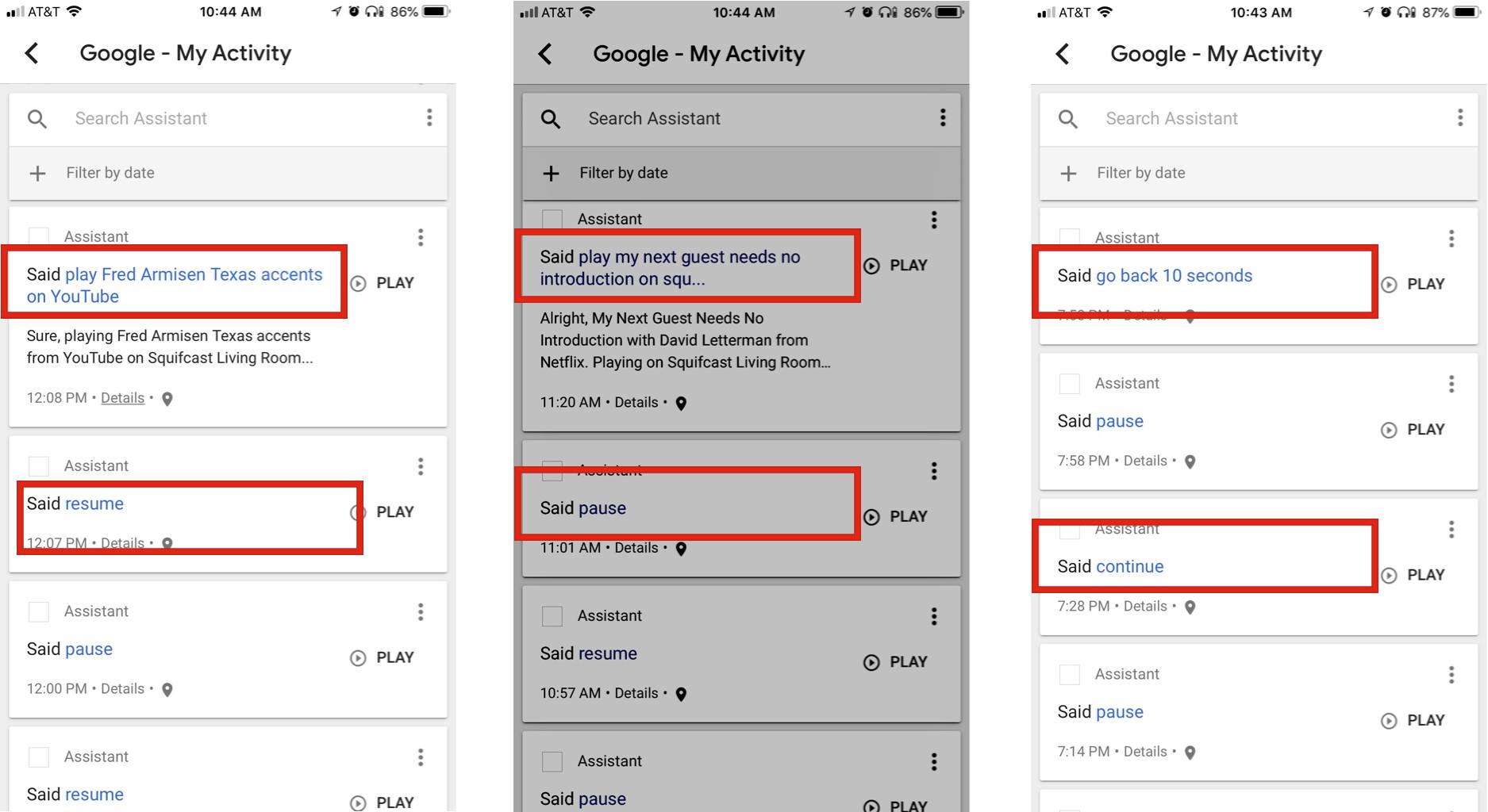 Tři snímky obrazovky Google Home pro iPhone, které ukazují příklady hlasových příkazů na obrazovkách Moje aktivita.  Žluté popisky zobrazují příkazy jako „obnovit, pozastavit, vrátit se o 10 sekund zpět a přehrát na YouTube akcenty Freda Armisena Texas.“