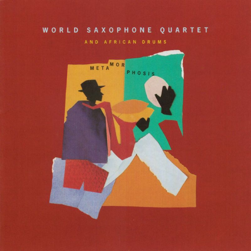 Obal alba Metamorphosis, World Saxophone Quartet