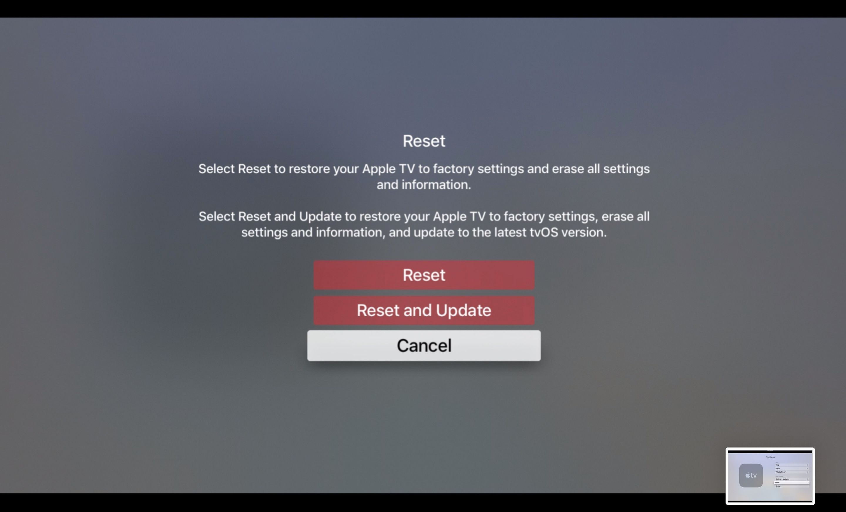 Reset, Reset and Update, or Cancel on Apple TV Reset screen