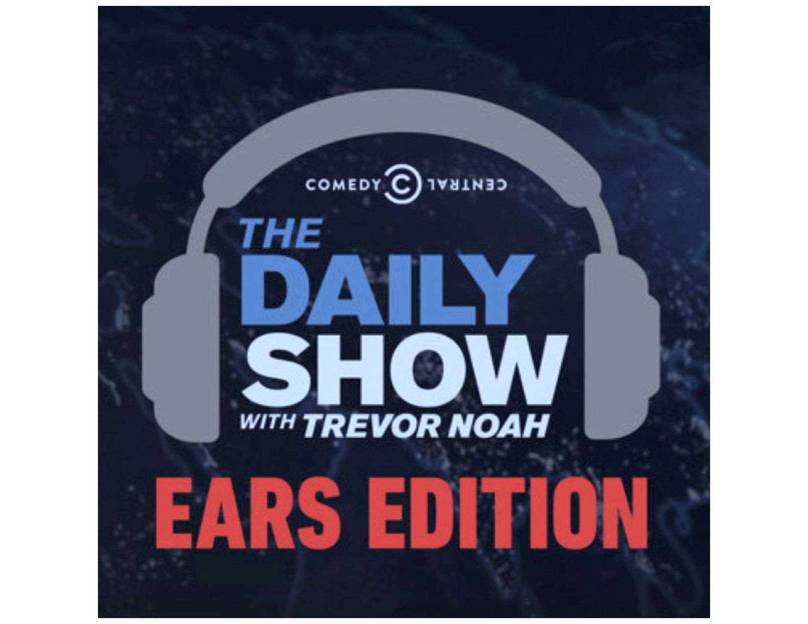 Denní komediální podcast WitTrevor Noah: Ears Edition