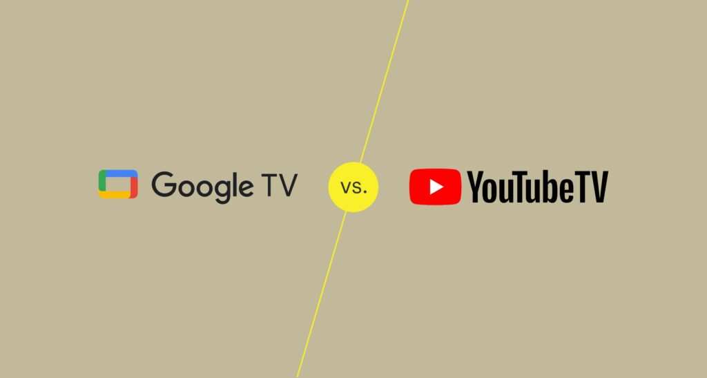 Google TV vs YouTube TV 459482eb01f54610952183b5233688fd